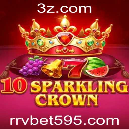 Explorando o Fascinante Mundo de 10SparklingCrown no rrvbet